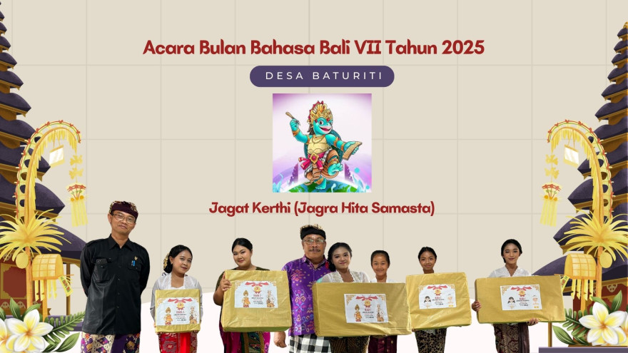 Acara Bulan Bahasa Bali VII Tahun 2025 Desa Baturiti dengan Tema Jagat Kerthi (Jagra Hita Samasta)